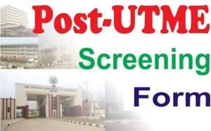 Universities That Have Released Post-UTME Forms.
