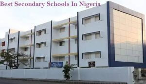 Best secondary Schools Nigeria